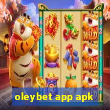 oleybet app apk